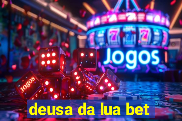 deusa da lua bet